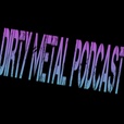 DIRTY METAL PODCAST show