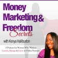 Money, Marketing and Freedom Secrets show