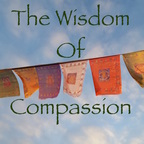 The Wisdom of Compassion: Exploring The Values of Buddhism Through Timeless Meditation Techniques show