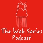 The Web Series Podcast show