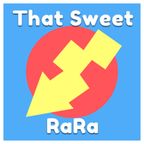 That Sweet RaRa show