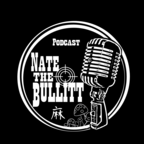 Nate the Bullitt Podcast show