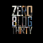 Zero Blog Thirty show