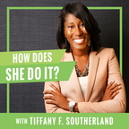 How Does She Do It? | Practical Insight &amp; Honest Perspective on Being Grown show