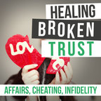 Healing Broken Trust In Your Marriage After Infidelity show