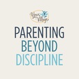 Parenting Beyond Discipline show