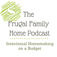 The Frugal Family Home Podcast show