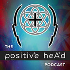 The Positive Head Podcast show