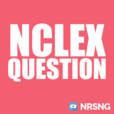 NRSNG NCLEX® Question of the Day (Nursing Podcast for NCLEX® Prep and Nursing School) show