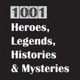 1001 Heroes, Legends, Histories &amp; Mysteries show