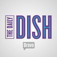 Bravo TV's The Daily Dish show