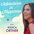 Adventures in Happiness with Jessica Ortner show