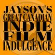 Jay's Great Canadian Indie Film Indulgence show