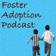 Foster Adoption Podcast show