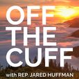 Off the Cuff with Jared Huffman show