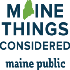 Maine Things Considered show