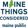 Maine Things Considered show