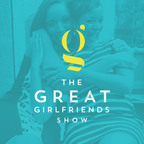 The Great Girlfriends show