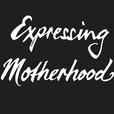 Expressing Motherhood show