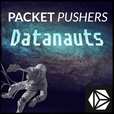 Packet Pushers - Datanauts show