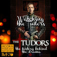 Watching the Tudors show