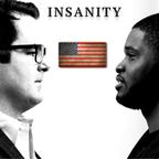 Insanity Podcast show