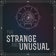 The Strange and Unusual Podcast show