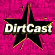 DirtCast show