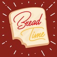 Bread Time show