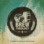 Brew Theology Podcast show