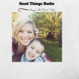 Good Things Radio show