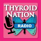 Thyroid Nation Radio show