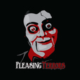 Pleasing Terrors show