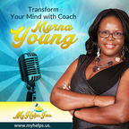 Transform your Mind with Coach Myrna show