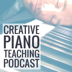 Creative Piano Teaching Podcast show