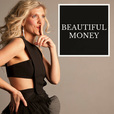 Beautiful Money show