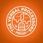 The Verbal Processors Podcast show