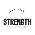 Purposeful Strength Podcast show