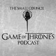 The Small Council: A Game of Thrones Pod show