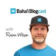 Baha'i Blogcast with Rainn Wilson show