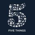 Five Things show