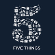 Five Things show