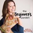 The Beginner's Garden with Jill McSheehy show