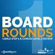 Board Rounds Prep for USMLE and COMLEX show