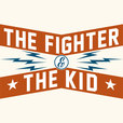 The Fighter & The Kid show