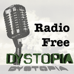 Radio Free Dystopia show