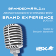 BX: Brand Experience Podcast show