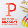 Proof to Product show