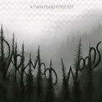 Dark Mood Woods: A Twin Peaks Podcast show