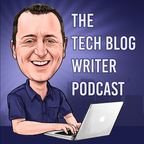 The Tech Blog Writer Podcast - Inspired Tech Startup Stories & Interviews With Tech Leaders, CEOs, Entrepreneurs and Innovators On This Daily Tech Podcast show